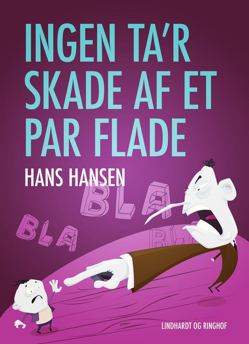 Hans Hansen (f. 1939): Ingen ta'r skade af et par flade