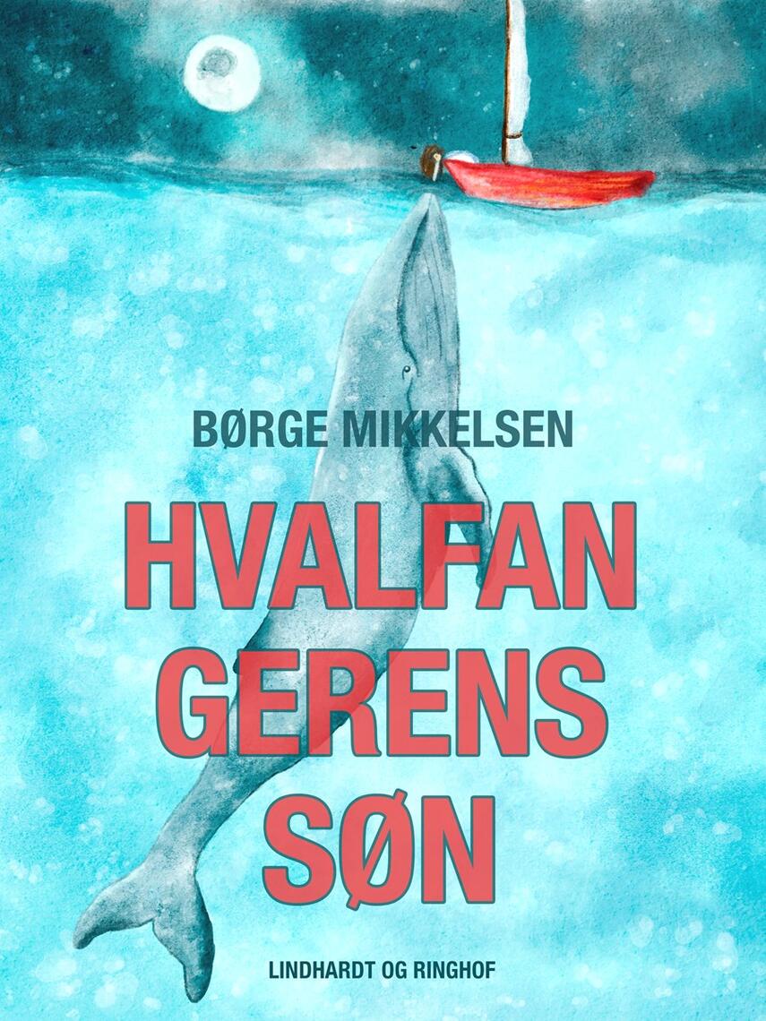 Børge Mikkelsen (f. 1906): Hvalfangerens søn