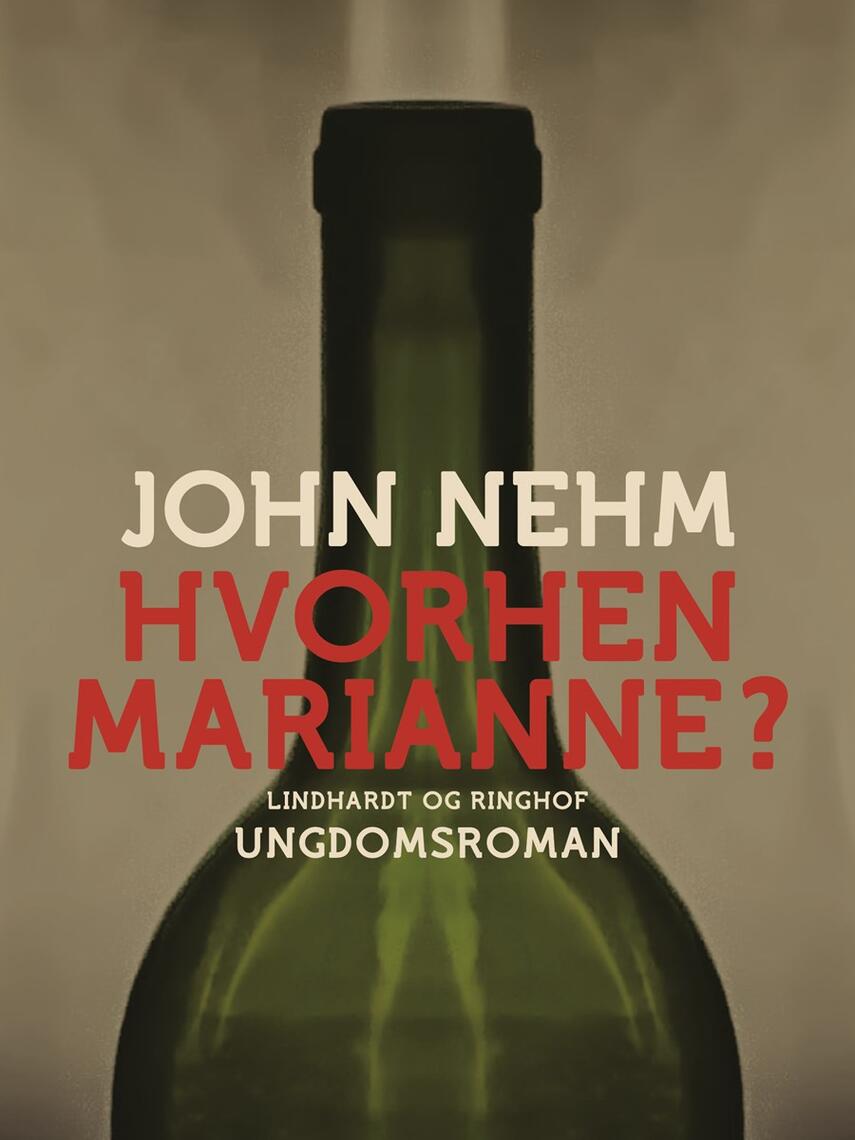 John Nehm: Hvorhen Marianne?