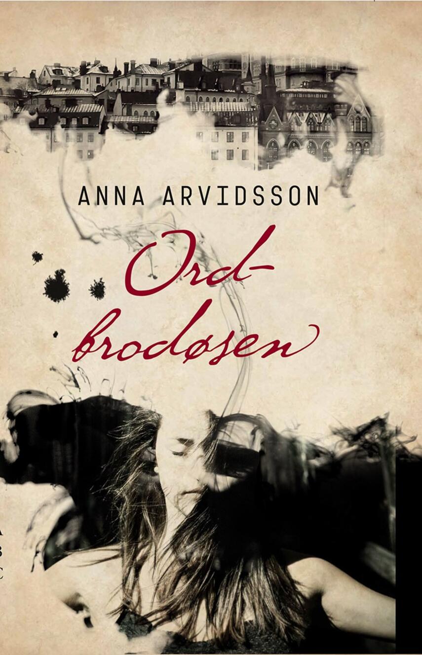 Anna Arvidsson: Ordbrodøsen