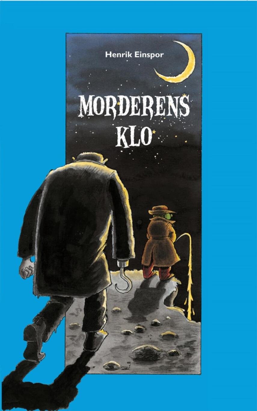 Henrik Einspor: Morderens klo : et eventyr med dværgdetektiv Jack Stump