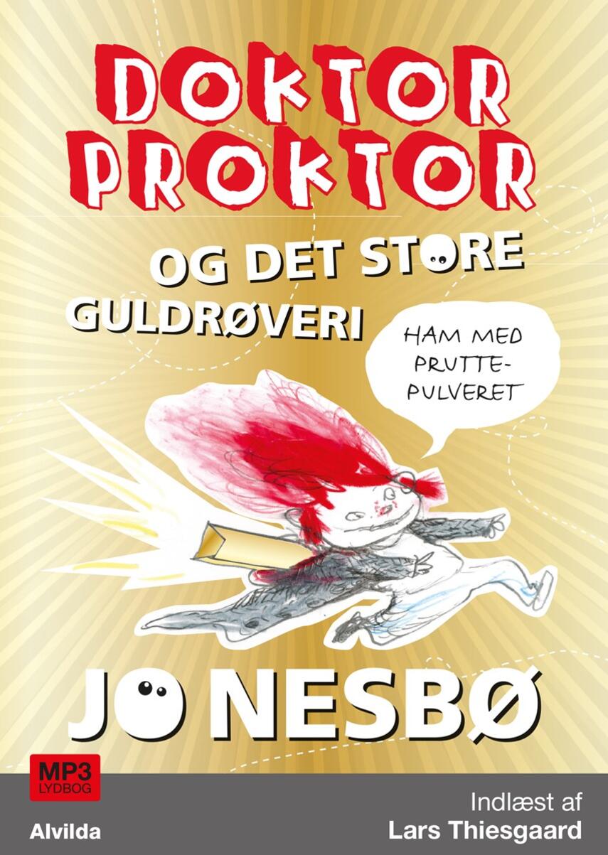 Jo Nesbø: Doktor Proktor og det store guldrøveri