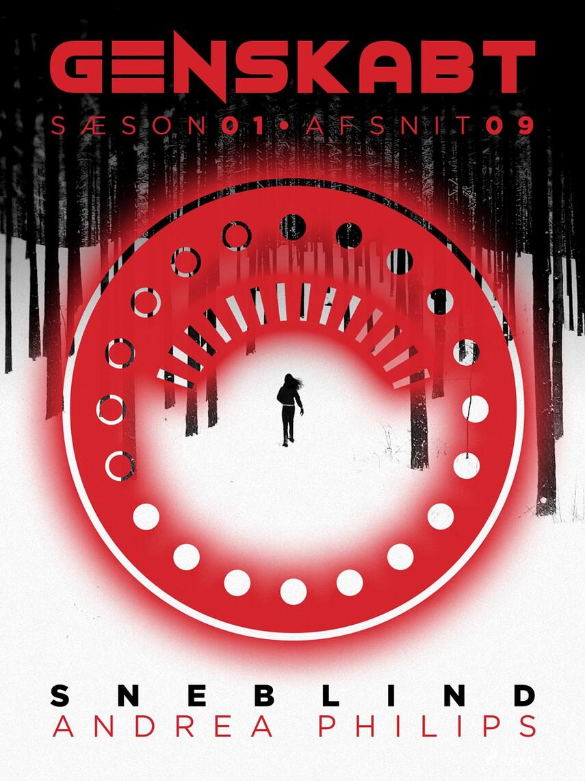 Andrea Phillips: Genskabt - sæson 01. Afsnit 09, Sneblind