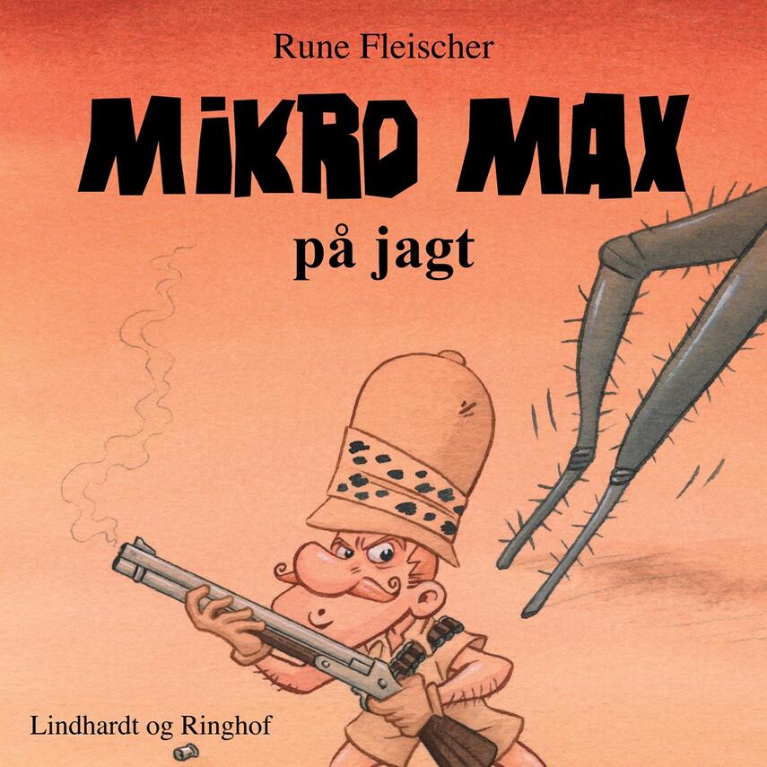 Rune Fleischer: Mikro Max på jagt