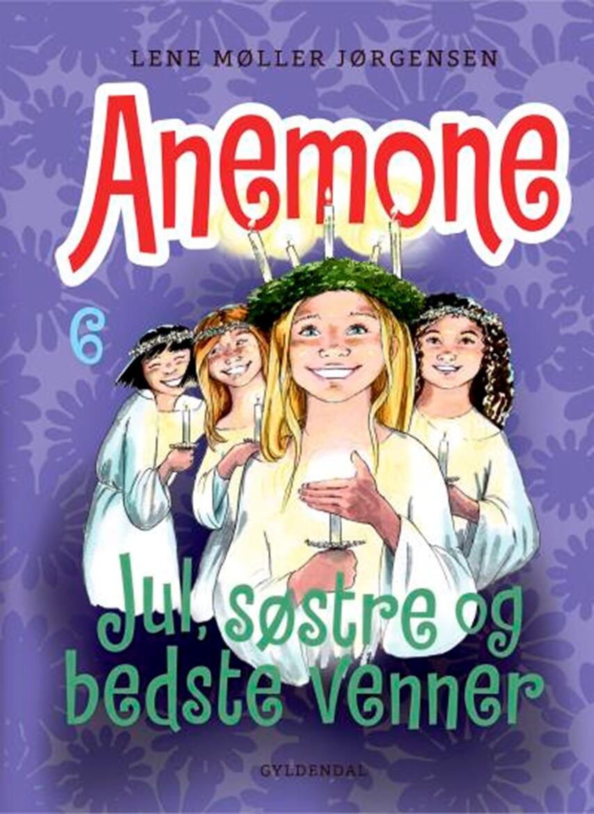 Lene Møller Jørgensen: Anemone - jul, søstre og bedste venner