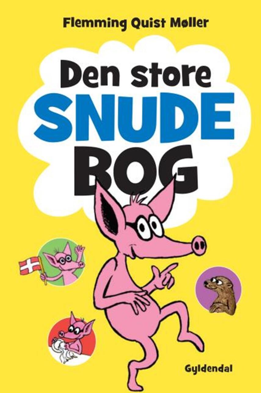 Flemming Quist Møller: Den store Snude bog