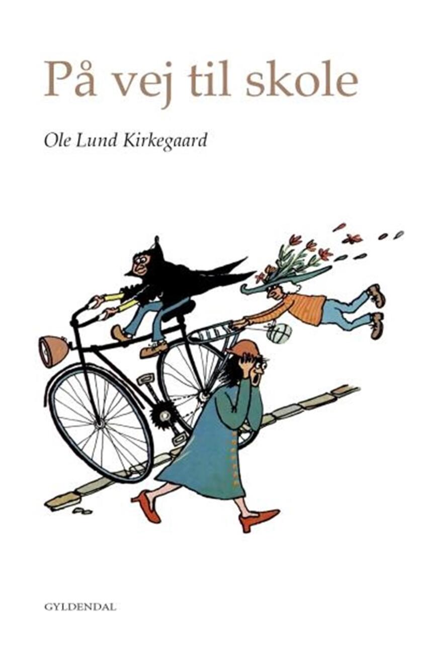 Ole Lund Kirkegaard: På vej til skole
