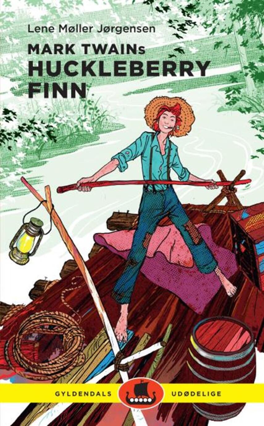 Lene Møller Jørgensen: Mark Twains Huckleberry Finn