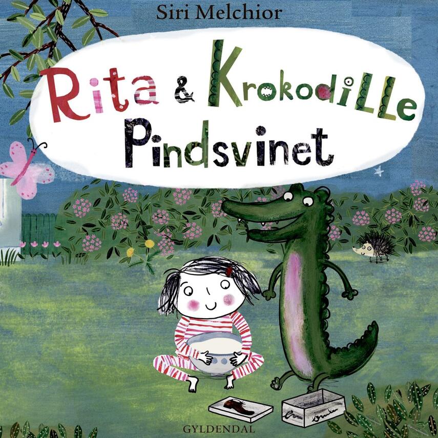 Siri Melchior: Rita & Krokodille - pindsvinet