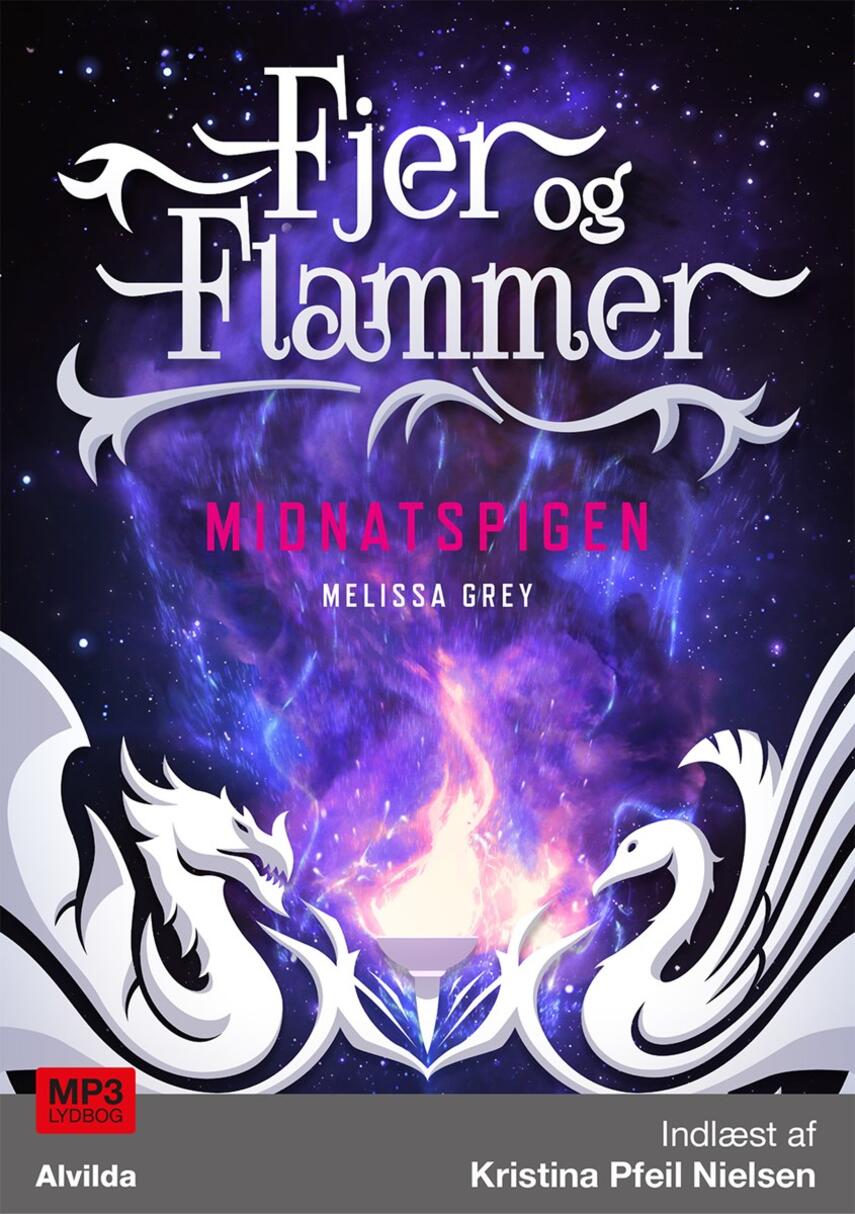 Melissa Grey: Fjer og flammer - midnatspigen