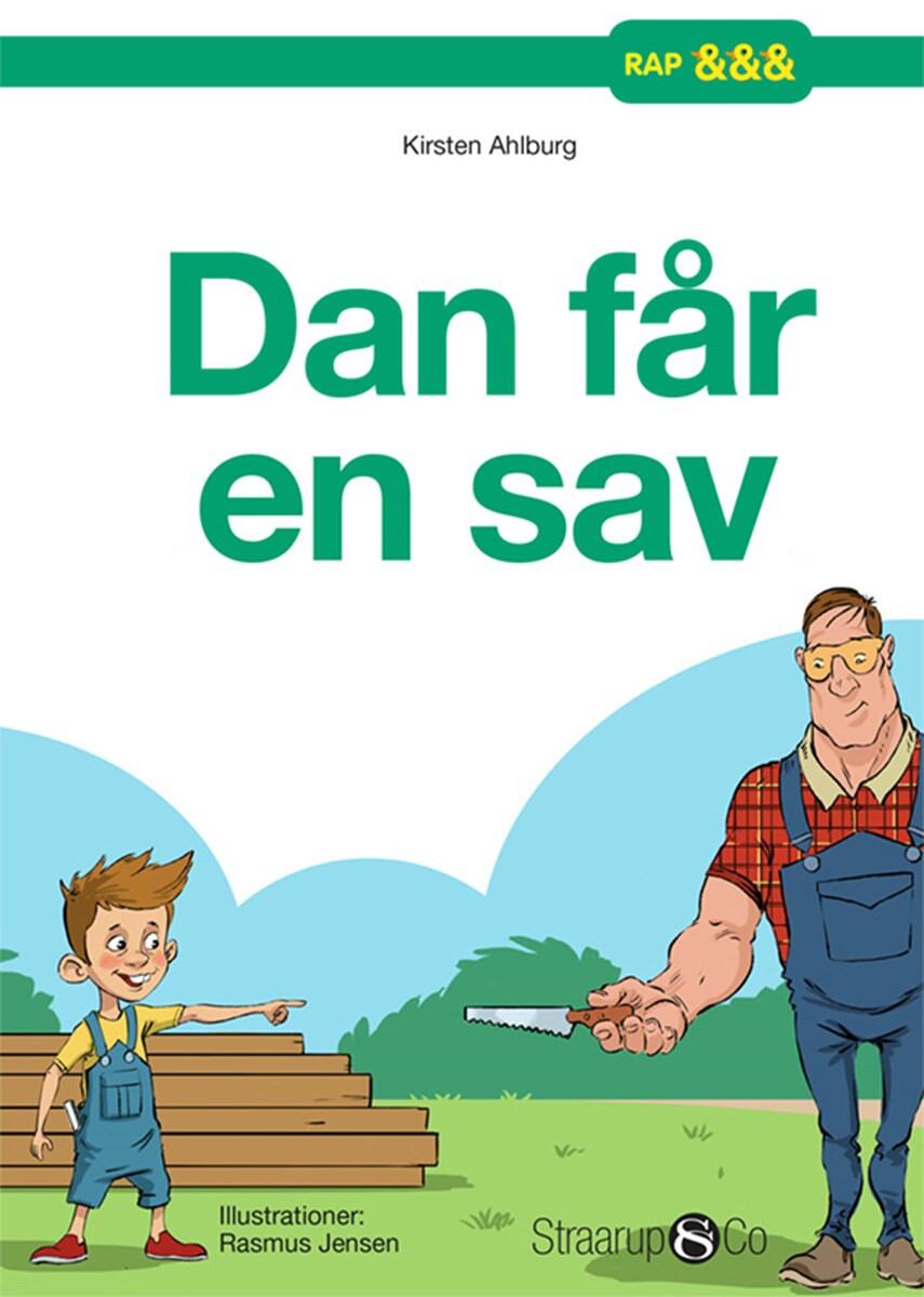 Kirsten Ahlburg: Dan får en sav