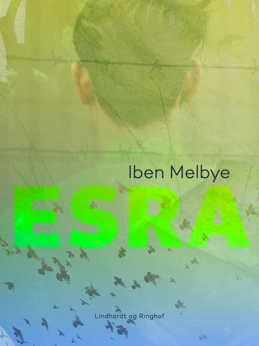 Iben Melbye: Esra