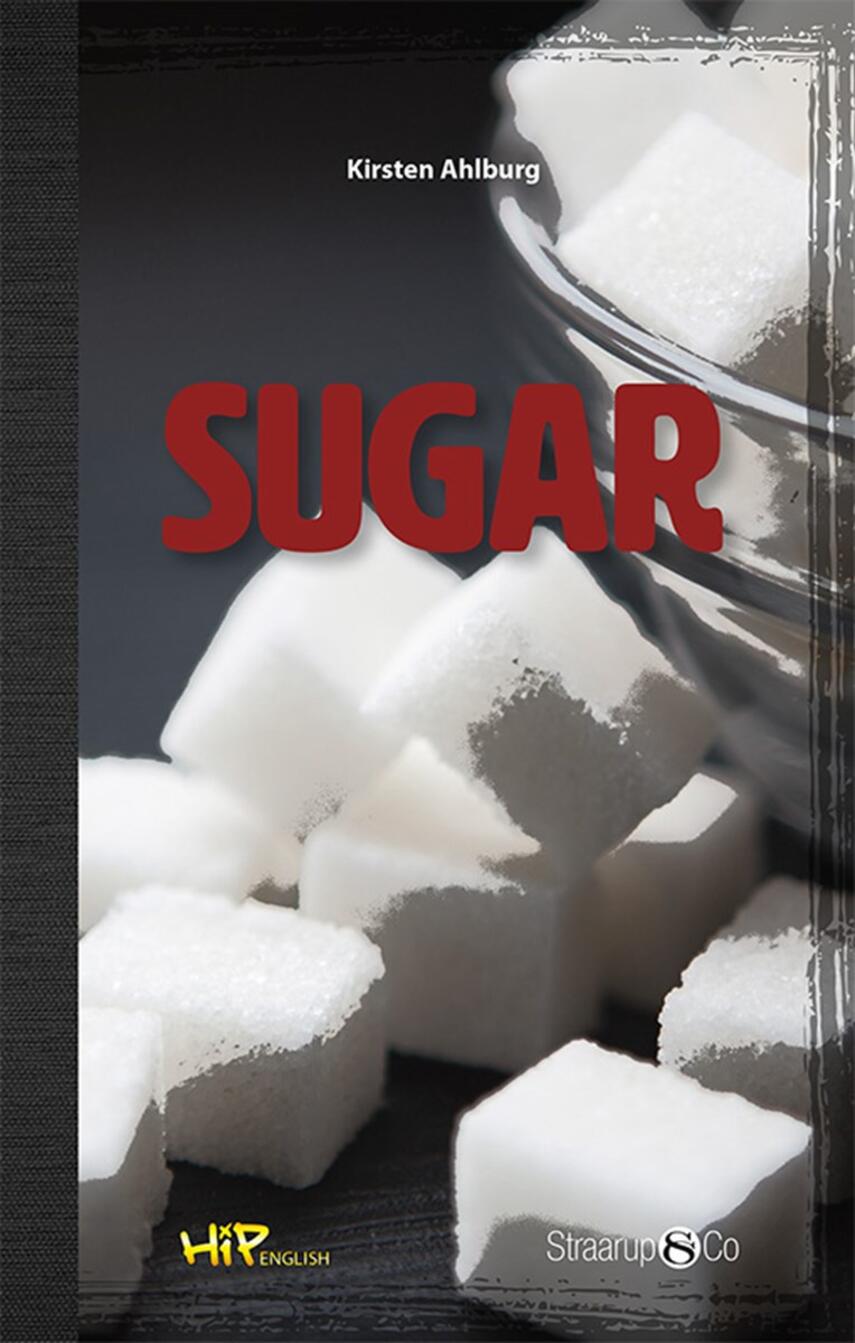 Kirsten Ahlburg: Sugar (Tekst på engelsk)