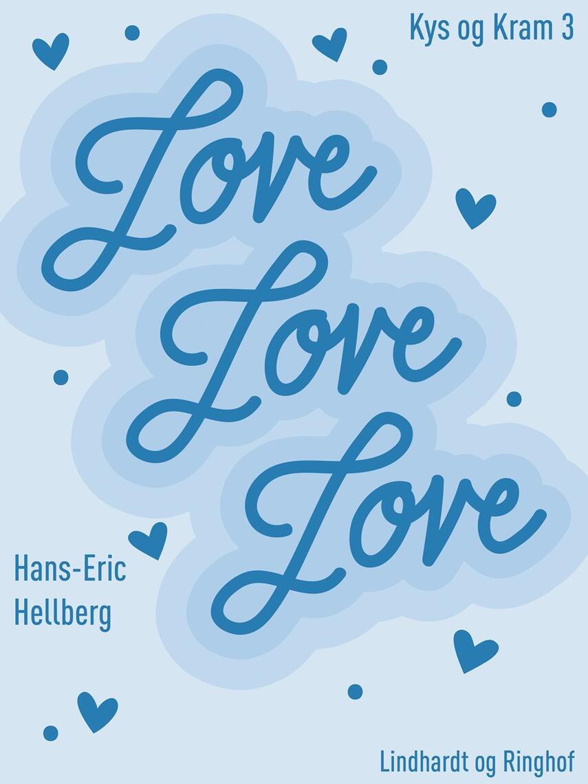 Hans-Eric Hellberg: Love love love