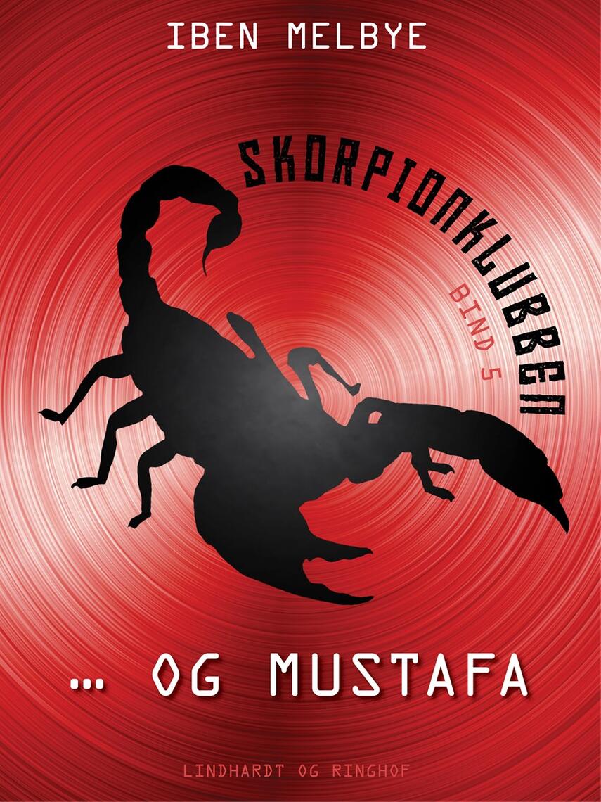 Iben Melbye: Skorpionklubben og Mustafa
