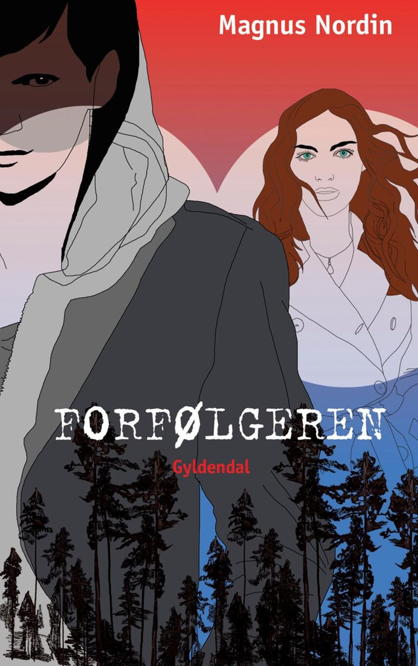 Magnus Nordin: Forfølgeren