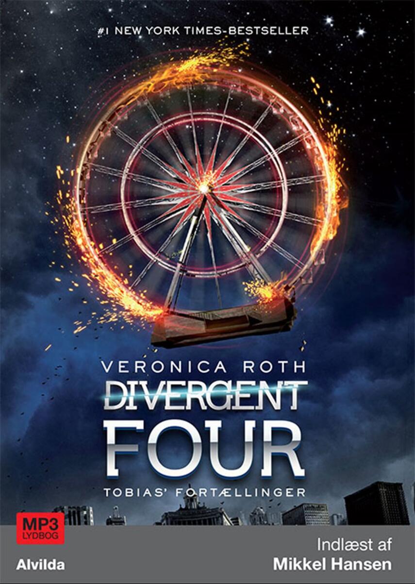 Veronica Roth: Divergent Four : Tobias' fortællinger