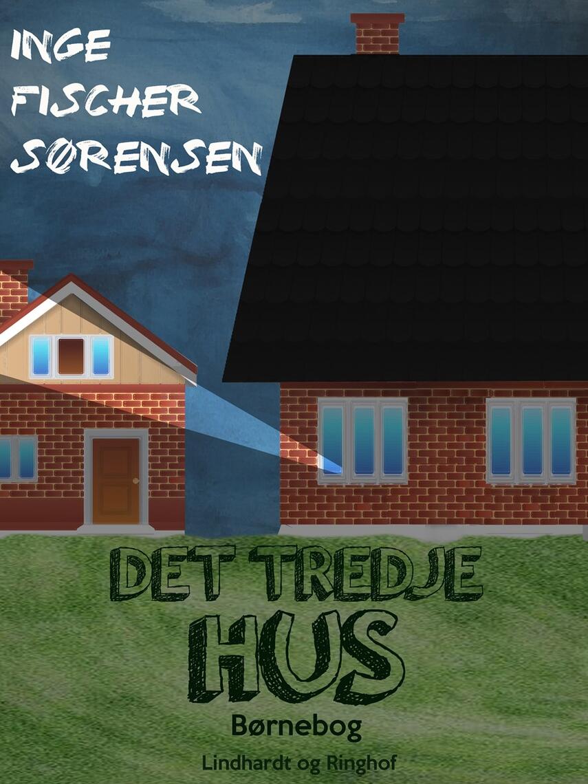 Inge Fischer Sørensen: Det tredje hus