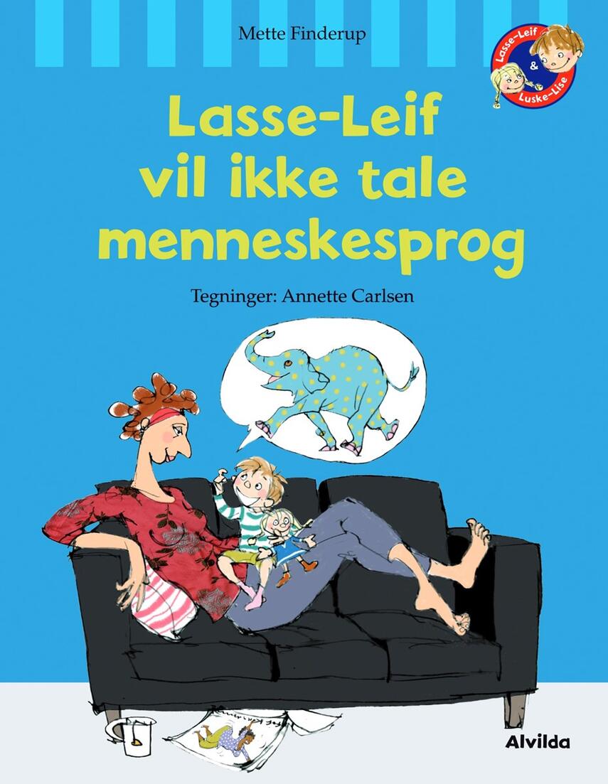 Mette Finderup: Lasse-Leif vil ikke tale menneskesprog
