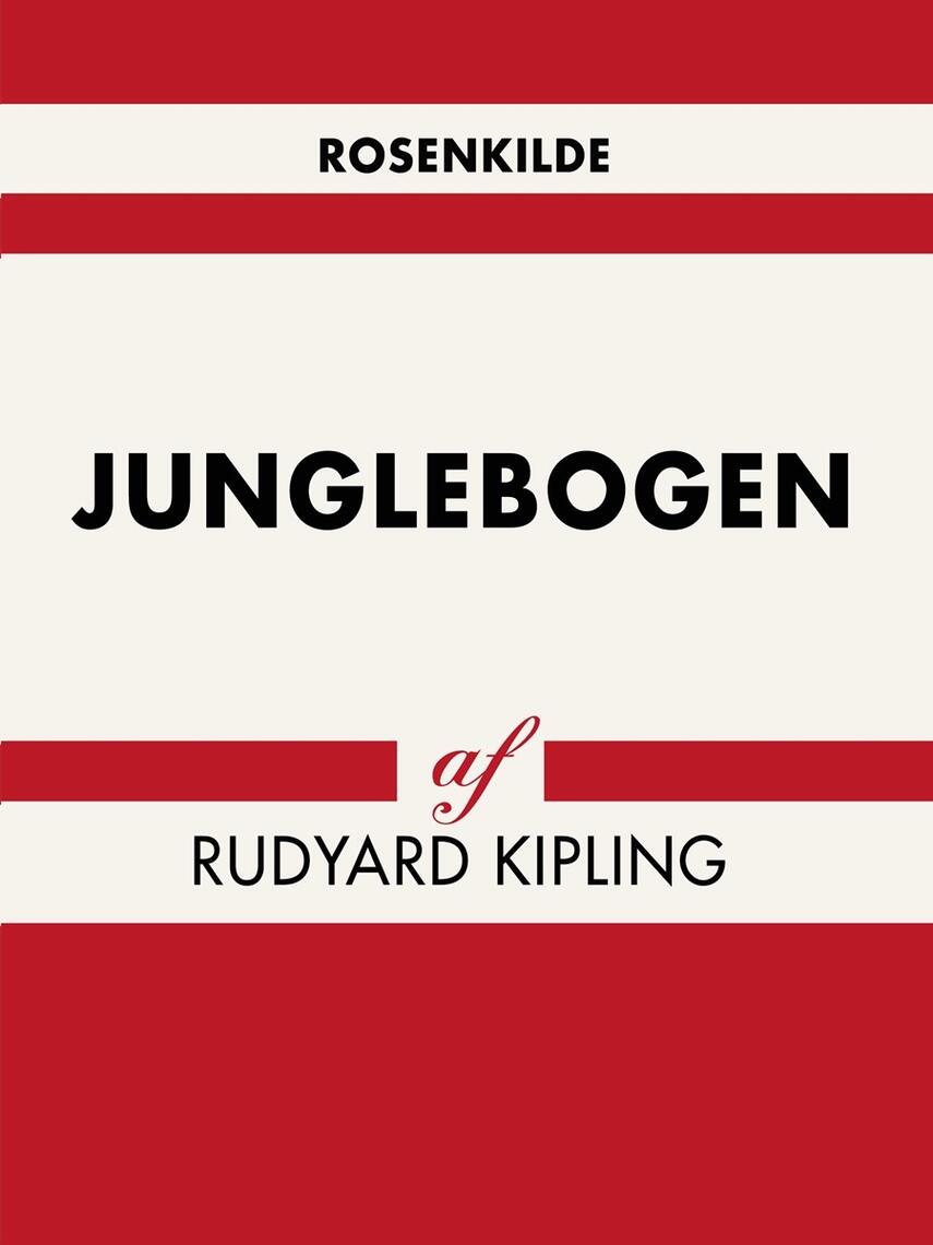 Rudyard Kipling: Junglebogen (Ved Benny Juhlin)