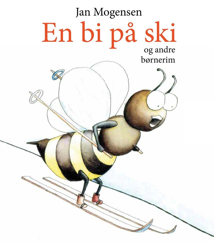 Jan Mogensen (f. 1945): En bi på ski og andre børnerim
