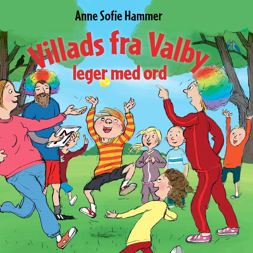 Anne Sofie Hammer (f. 1972-02-05): Villads fra Valby leger med ord