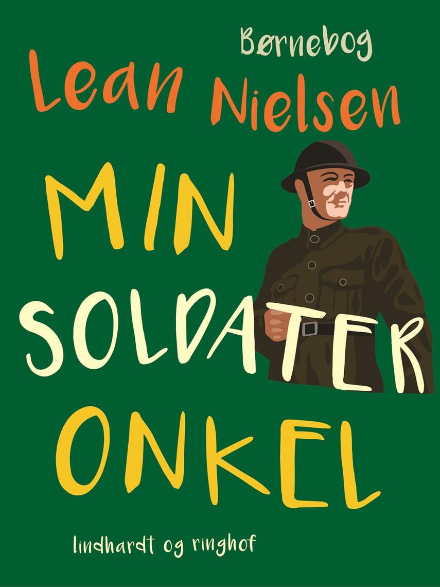 Lean Nielsen (f. 1935): Min soldateronkel