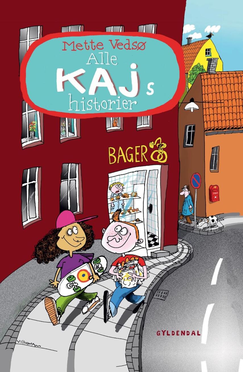 Mette Vedsø: Alle Kajs historier