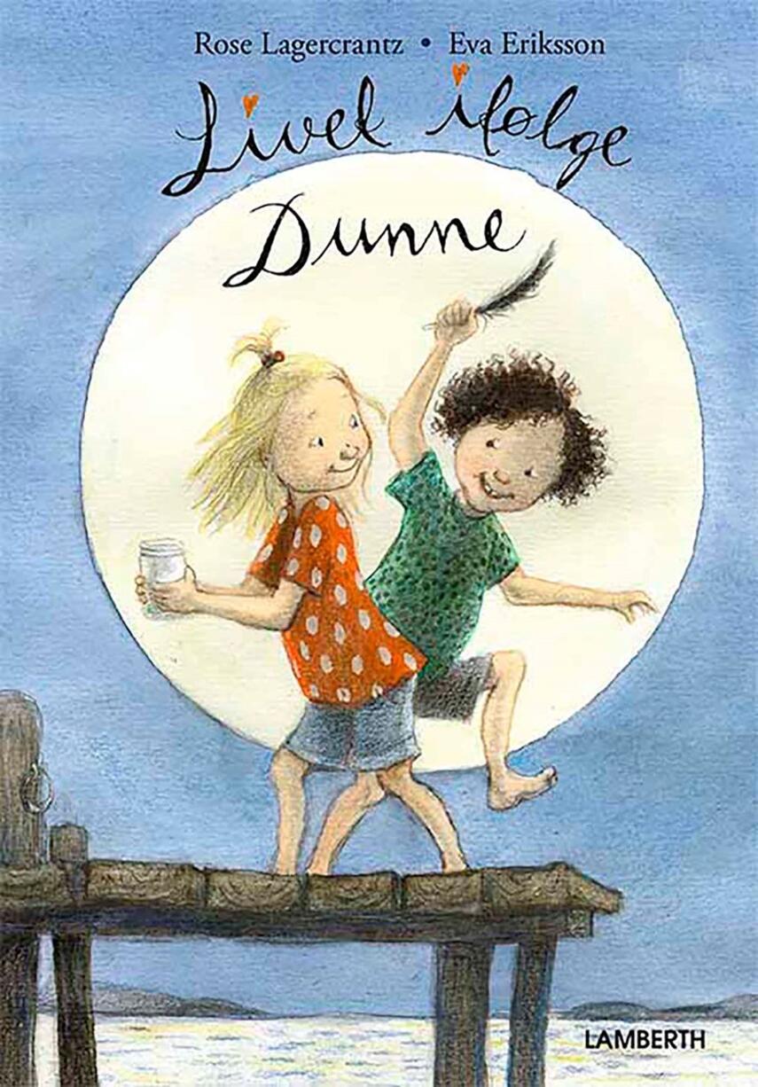 Rose Lagercrantz: Livet ifølge Dunne