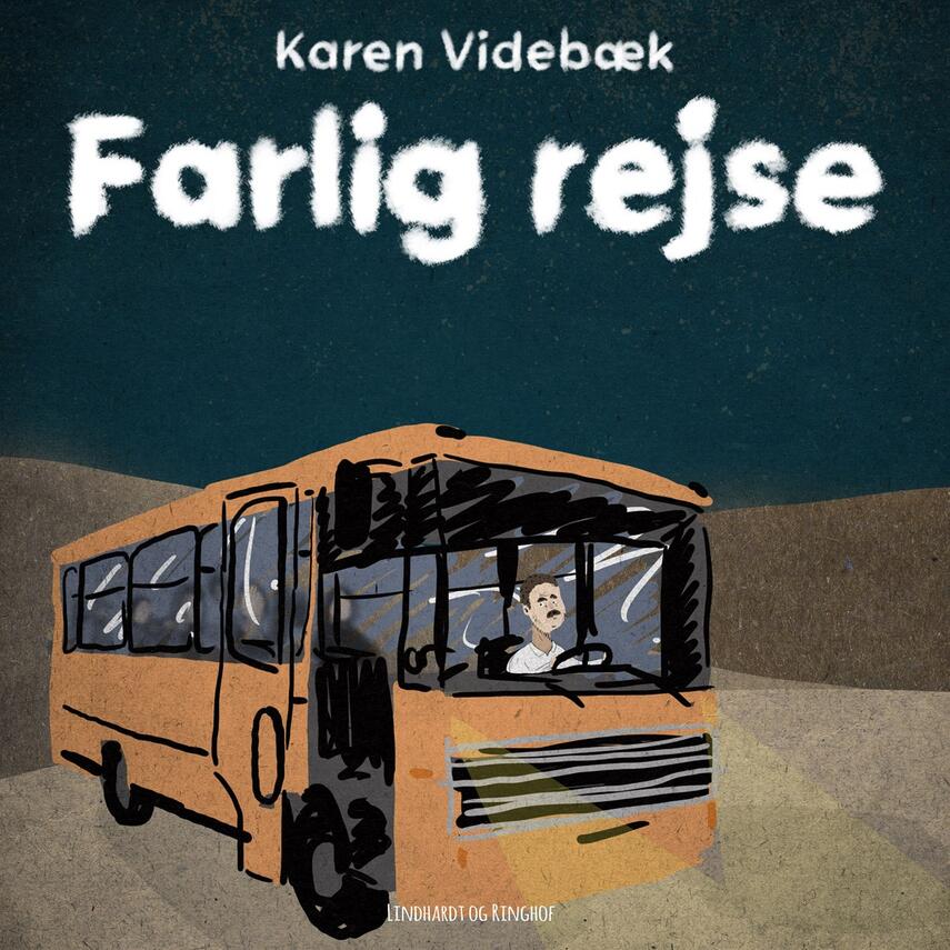 Karen Videbæk: Farlig rejse