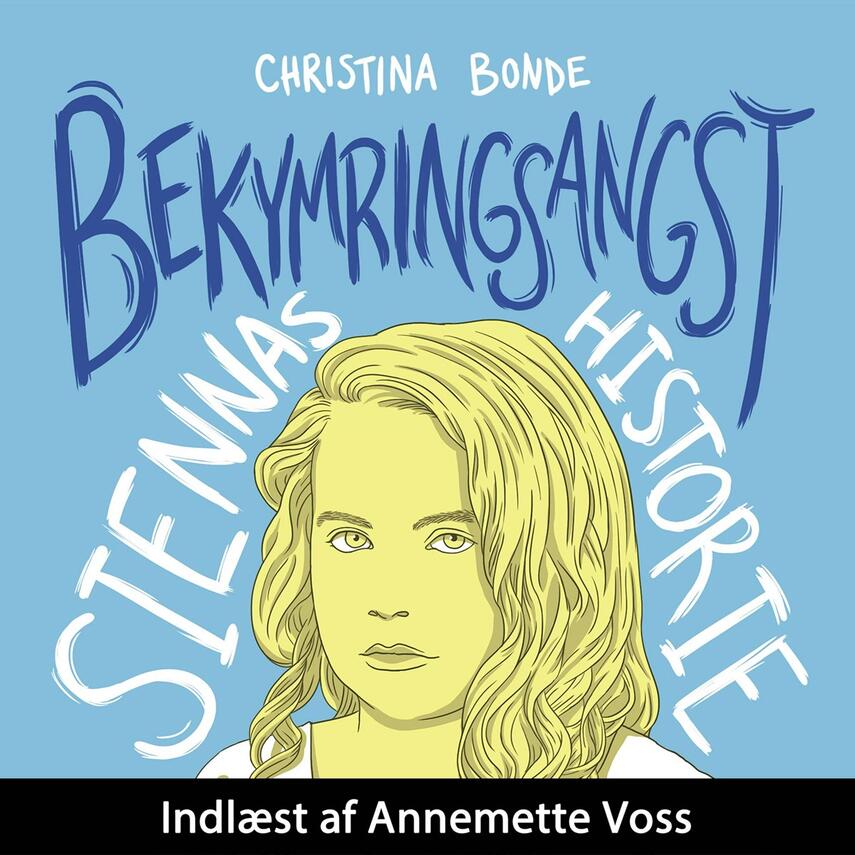 Christina Bonde (f. 1978): Bekymringsangst : Siennas historie