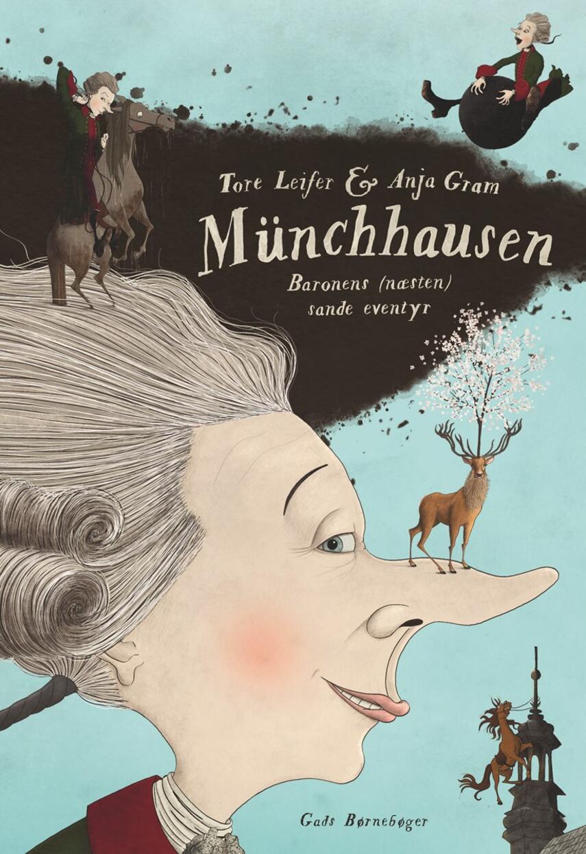 Tore Leifer: Münchhausen : baronens (næsten) sande eventyr