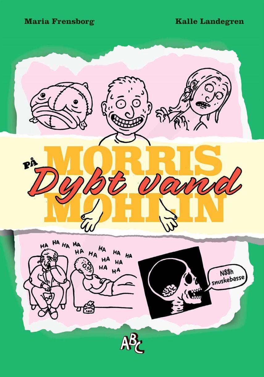 Maria Frensborg: Morris Mohlin på dybt vand