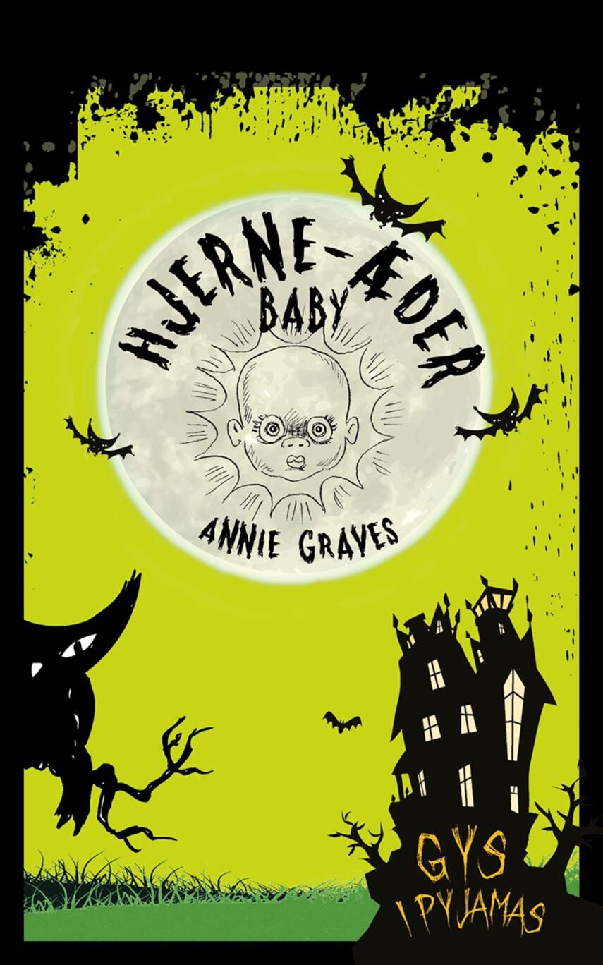 Annie Graves: Hjerne-æder baby