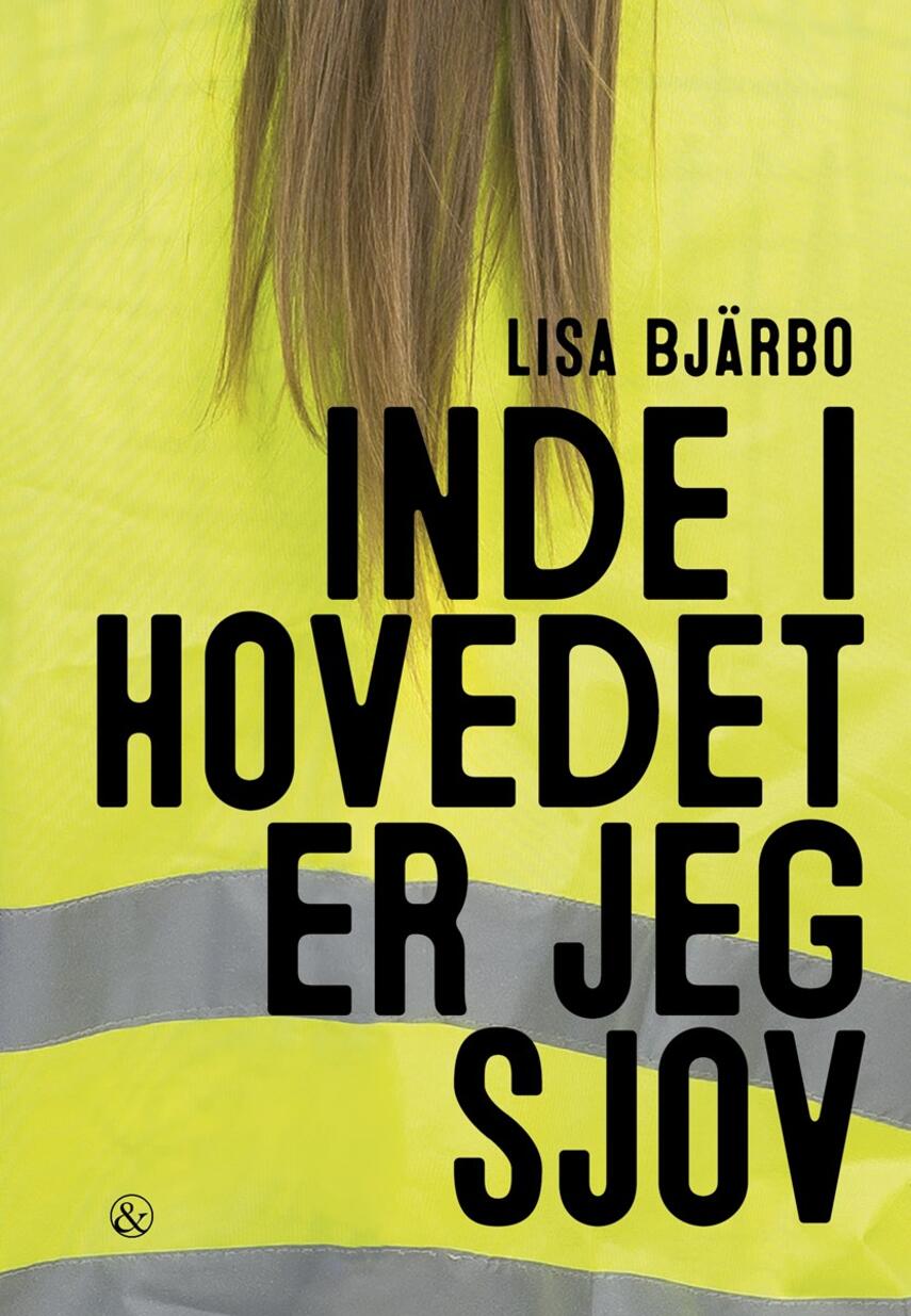 Lisa Bjärbo: Inde i hovedet er jeg sjov