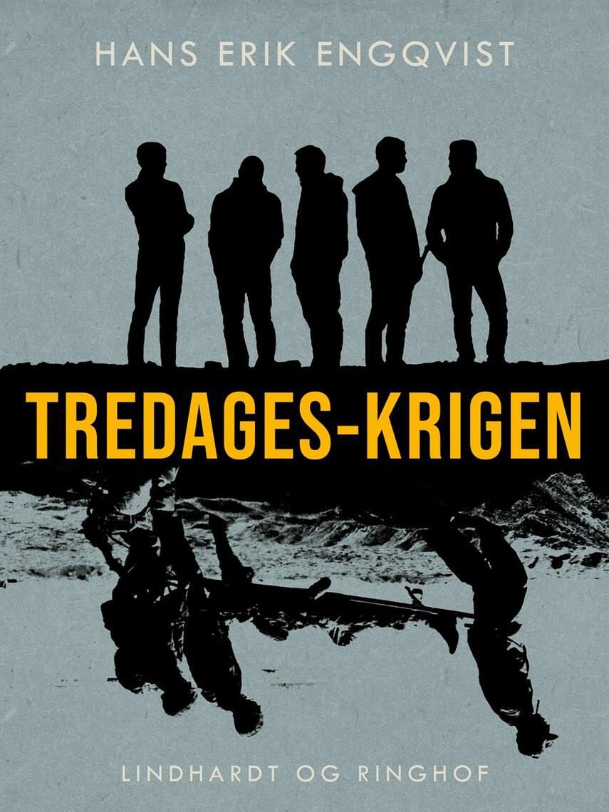 Hans Erik Engqvist: Tredages-krigen