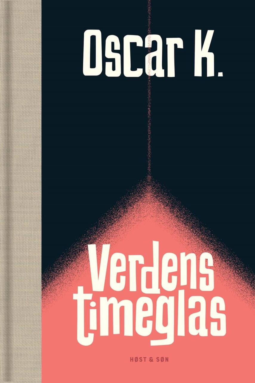 Oscar K.: Verdens timeglas