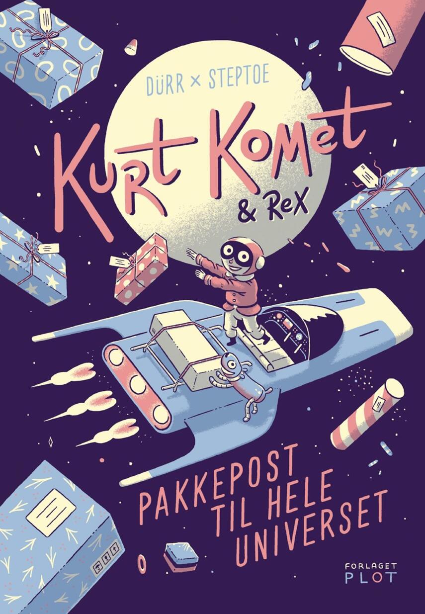 Morten Dürr, Patrick Steptoe: Kurt Komet & Rex - pakkepost til hele universet