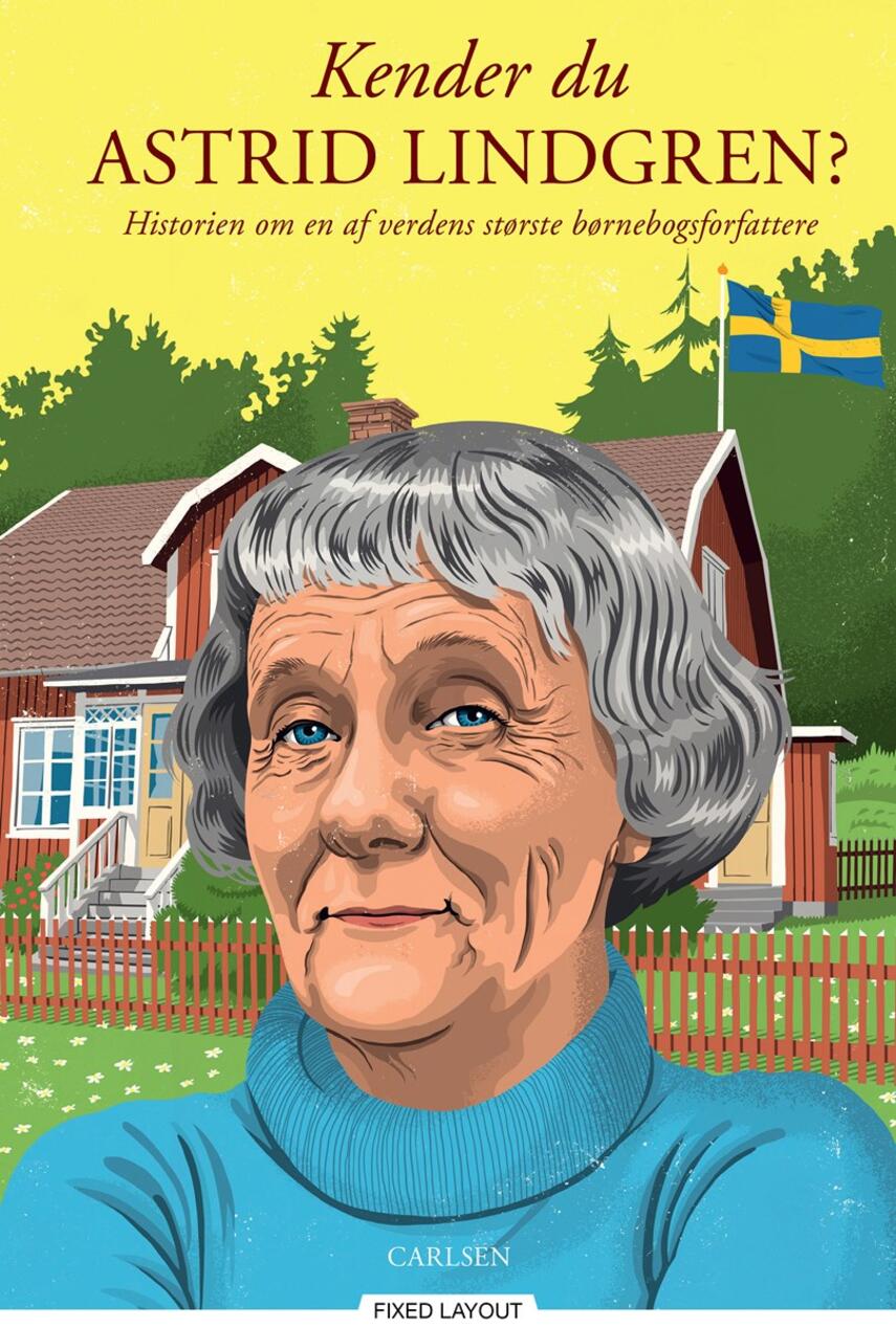 Christian Mohr Boisen: Kender du Astrid Lindgren? : historien om en af verdens største børnebogsforfattere
