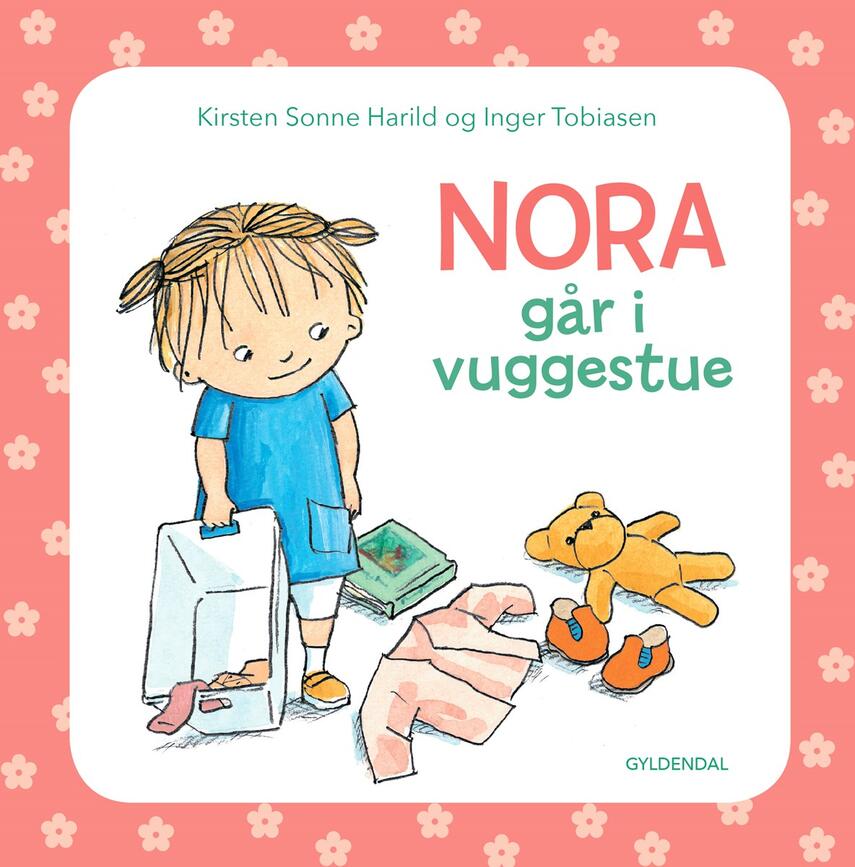 Kirsten Sonne Harild, Inger Tobiasen: Nora går i vuggestue