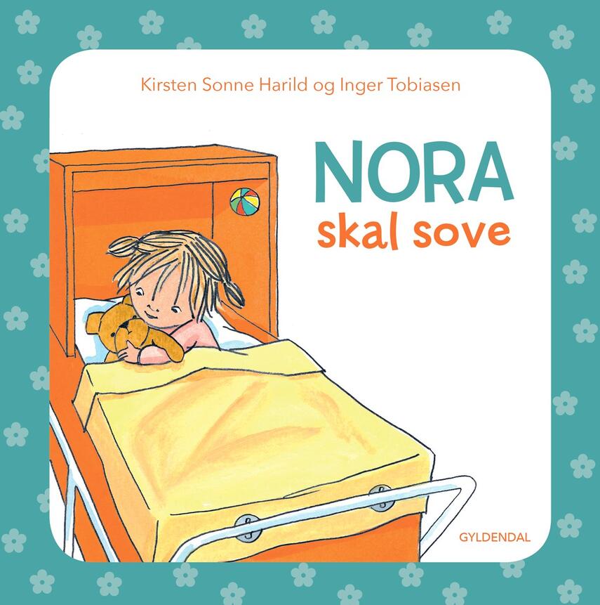 Kirsten Sonne Harild, Inger Tobiasen: Nora skal sove