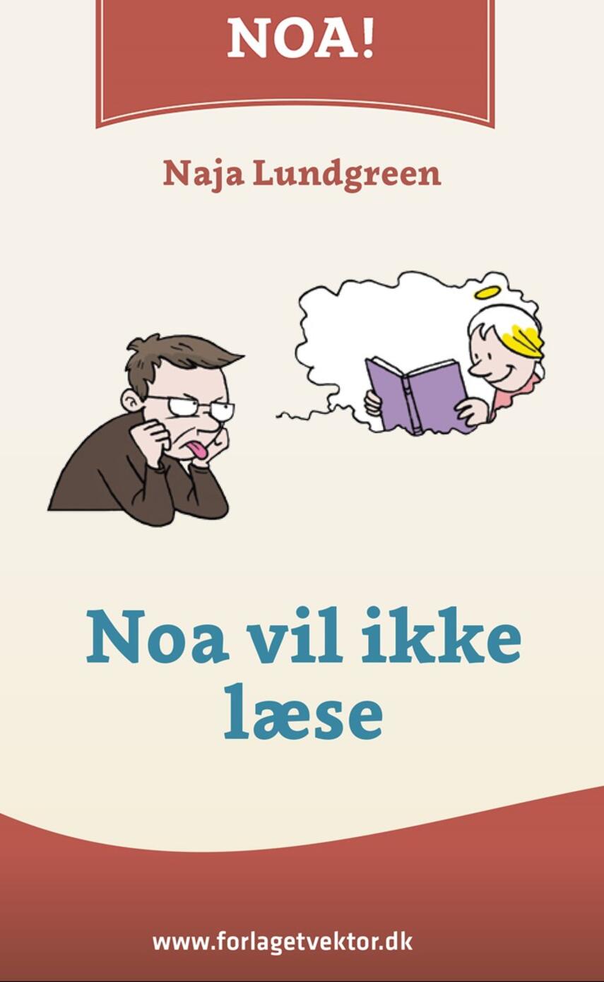 Naja Lundgreen: Noa vil ikke læse