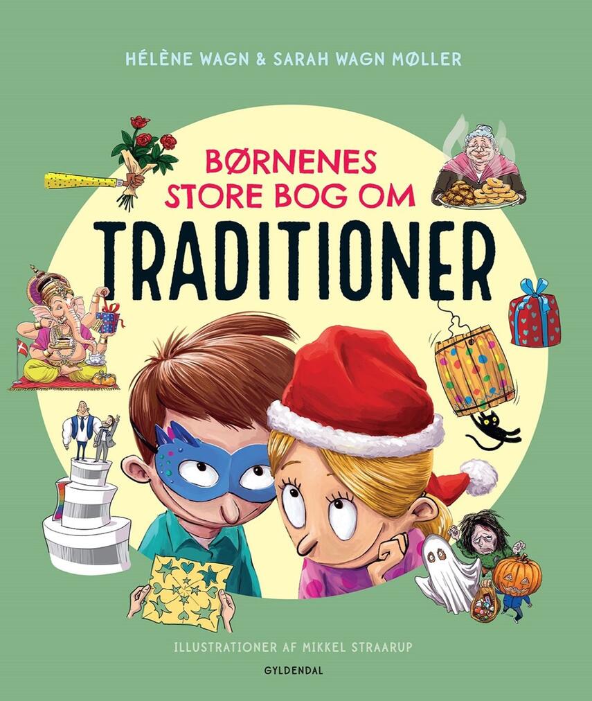 Hélène Wagn, Sarah Wagn Møller: Børnenes store bog om traditioner