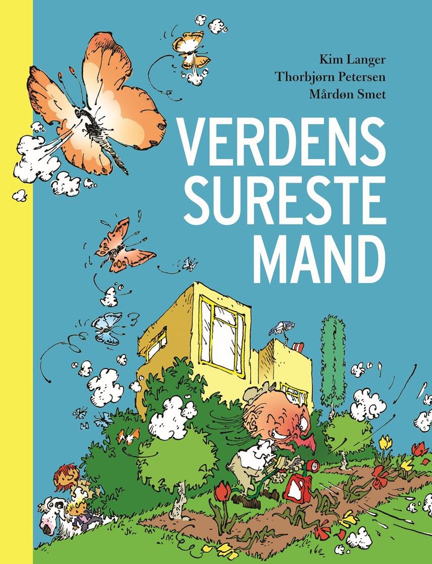 Kim Langer, Thorbjørn Petersen, Mårdøn Smet: Verdens sureste mand