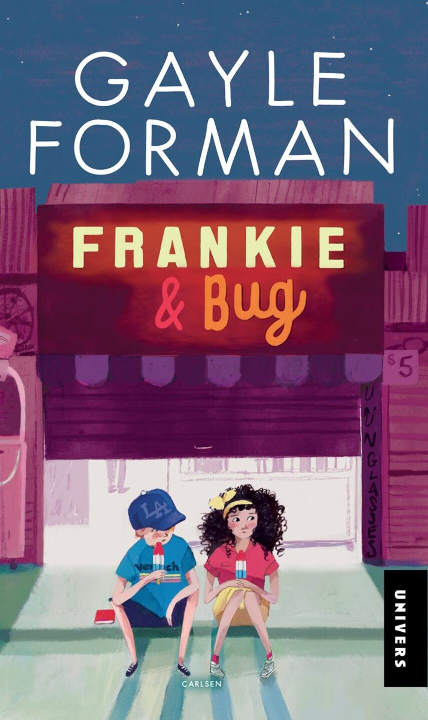 Gayle Forman: Frankie & Bug