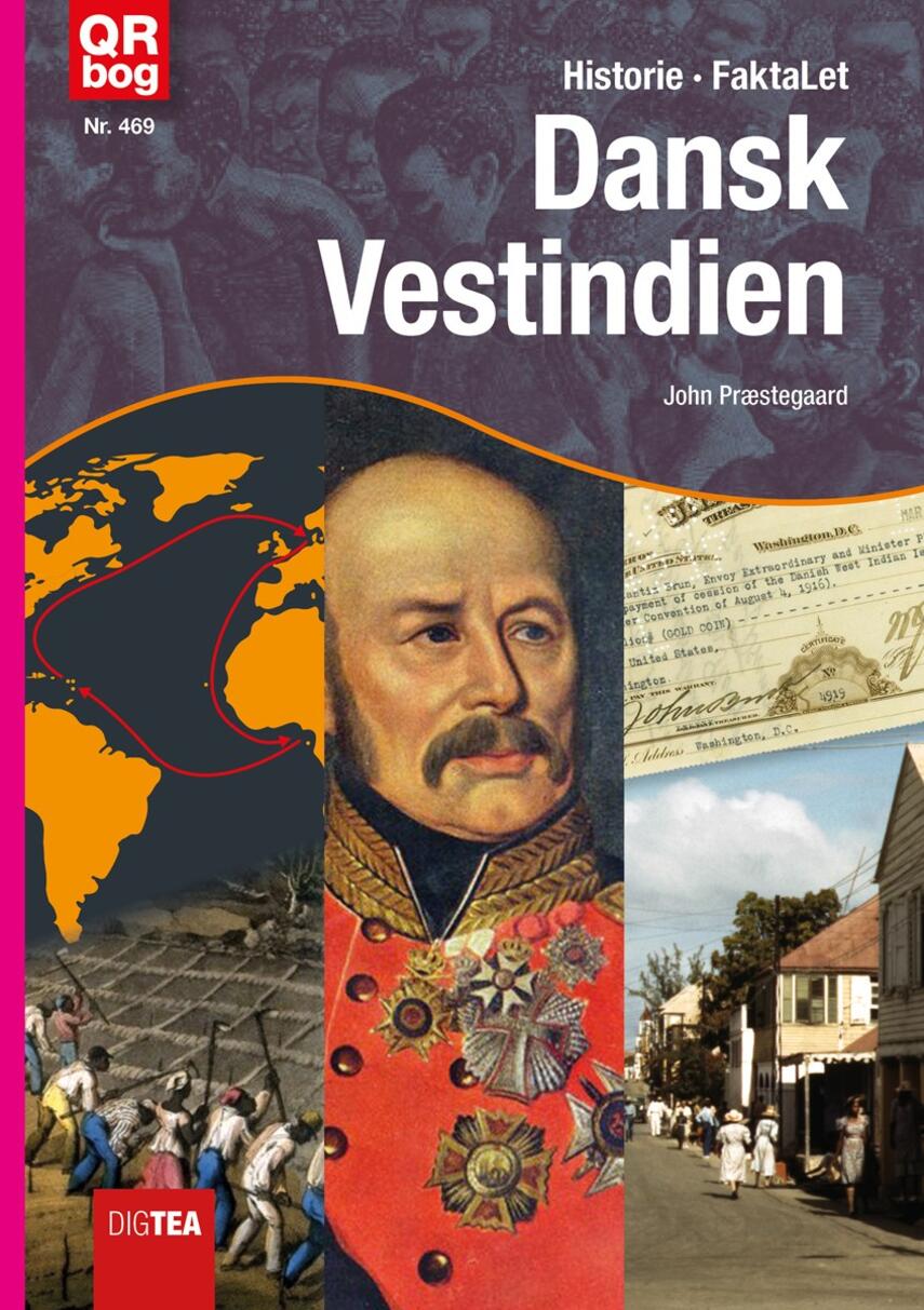 John Nielsen Præstegaard: Dansk Vestindien