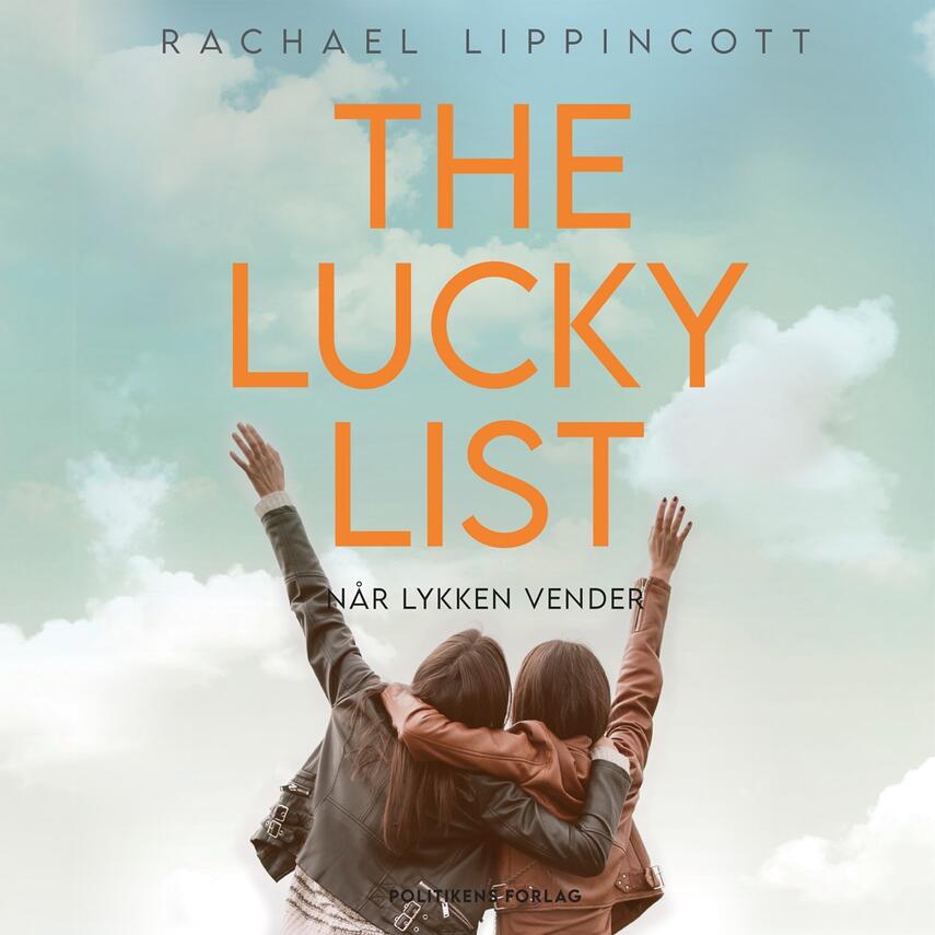 Rachael Lippincott: The lucky list : når lykken vender