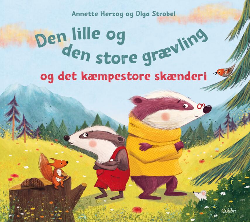 Annette Herzog, Olga Strobel: Den lille og den store grævling og det kæmpestore skænderi