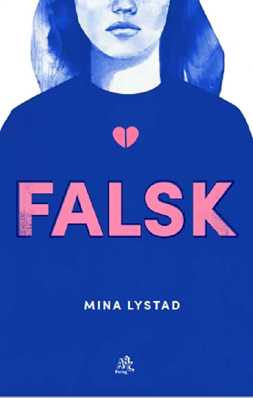 Mina Lystad (f. 1983): Falsk