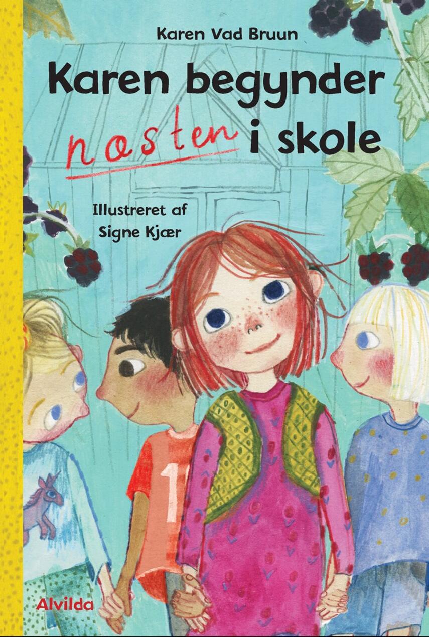 Karen Vad Bruun: Karen begynder næsten i skole